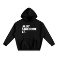 JUST VIBECODE IT - Premium Hoodie
