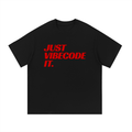 JUST VIBECODE IT - Cotton T Shirt