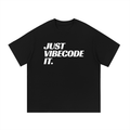 JUST VIBECODE IT - Cotton T Shirt