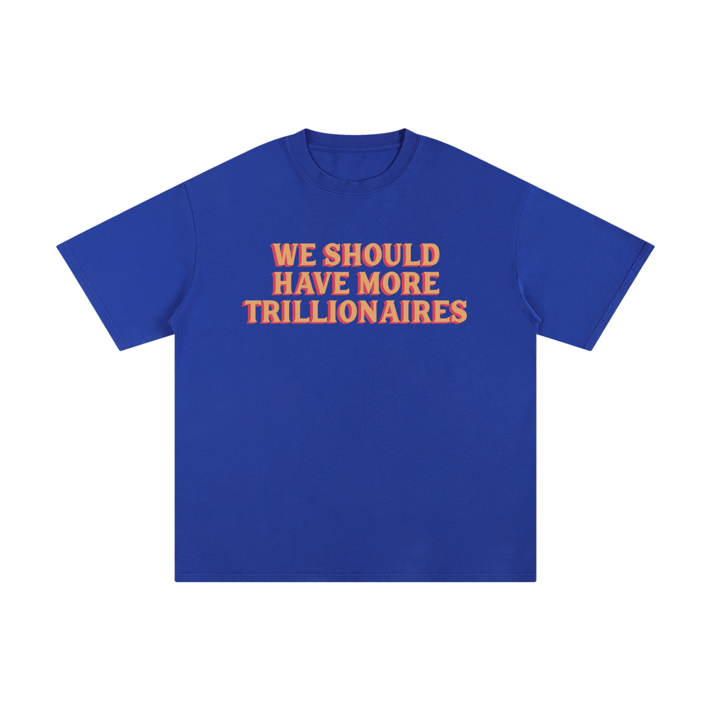 Trillionaire T Shirt