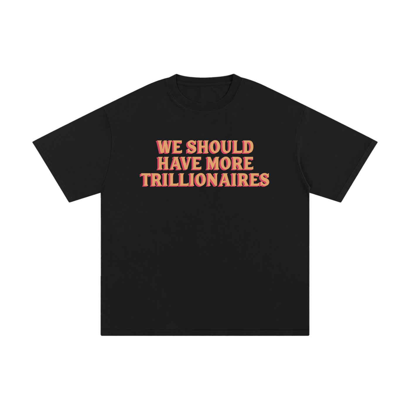 Trillionaire T Shirt